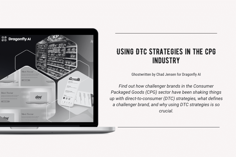 Using DTC Strategies in the CPG Industry