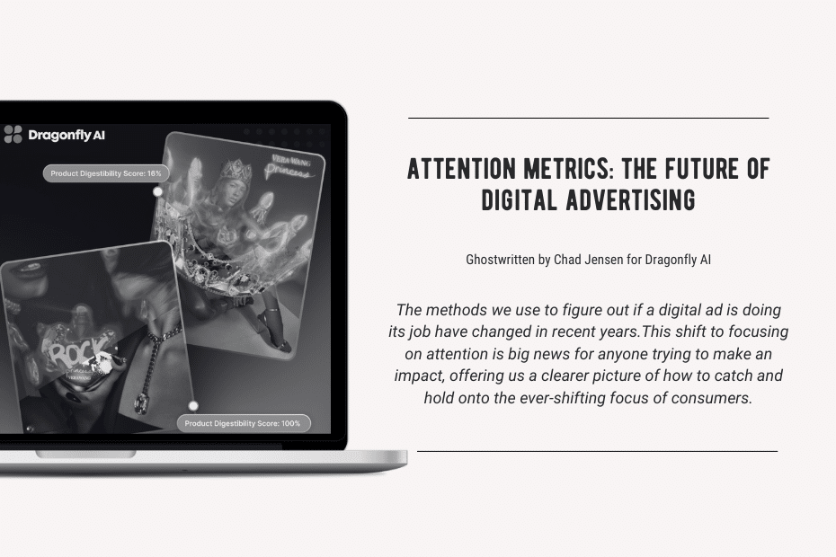 Attention Metrics: The Digital Advertising Future